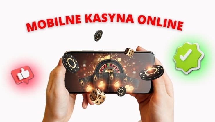 Mobilne Kasyna Internetowe dla Polaków Nowekasyna-pl.com